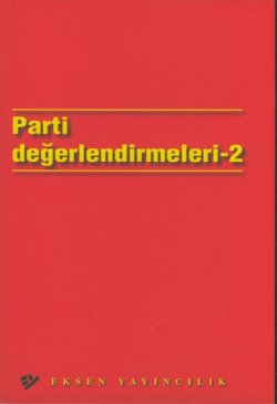 Parti Değerlendirmeleri-2