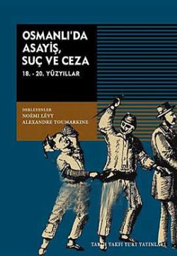 Osmanlı'da Asayiş, Suç ve Ceza