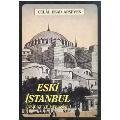 Eski İstanbul (Abidât ve Mebânisi)