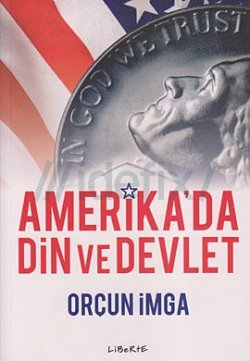 Amerika'da Din ve Devlet - Tarihî ve Felsefî Temeller