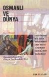 Osmanlı ve Dünya - Osmanlı Devleti ve Dünya Tarihindeki Yeri