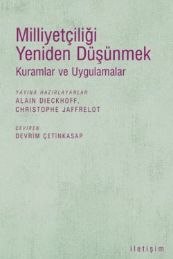 Milliyetçiliği Yeniden Düşünmek - Kuramlar ve Uygulamalar