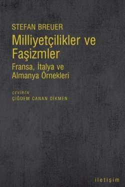 Milliyetçilikler ve Faşizmler - Fransa İtalya ve Almanya Örnekleri