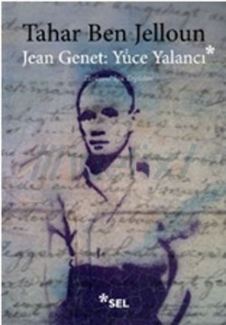 Jean Genet : Yüce Yalancı