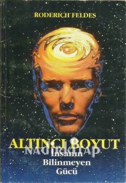 Altıncı Boyut İnsanın Bilinmeyen Gücü - 1