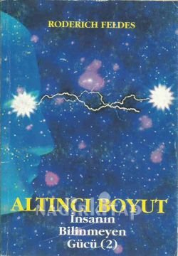 Altıncı Boyut İnsanın Bilinmeyen Gücü - 2