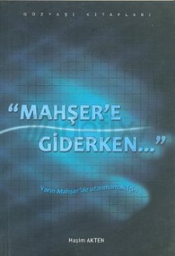 Mahşere giderken