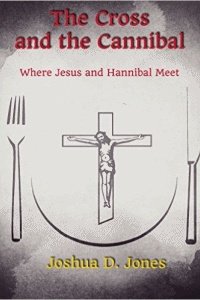 The Cross and The Cannibal: Where Jesus and Hannibal Meet