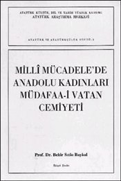 Milli Mücadele'de Anadolu Kadınları Müdafaa-i Vatan Cemiyeti