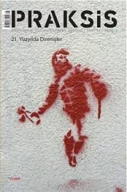 Praksis - 21. Yüzyılda Direnişler