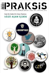 Praksis - Sözü Aşan İçerik - Gezi İle Gelen En Uzun Haziran
