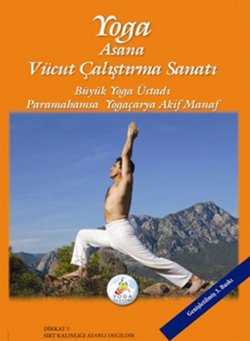 Asana - Vücut Çalıştırma Sanatı
