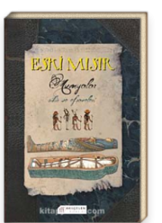 Eski Mısır Mumyalar Sihir ve Efsaneler