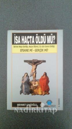 İsa Haçta Öldü mü?
