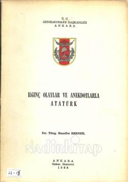 İlginç Olaylar ve Anekdotlarla Atatürk