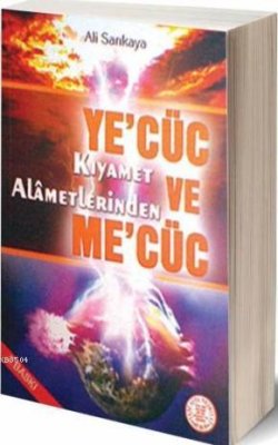 Kıyamet Alametlerinden Ye'cüc Ve Me'cüc