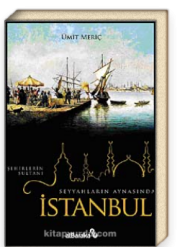 Seyyahların Aynasında İstanbul