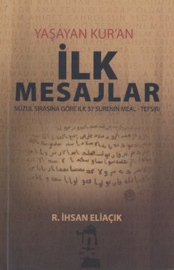 Yaşayan Kur'an - İlk Mesajlar