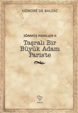 Taşralı Bir Büyük Adam Paris'te (Sönmüş Hayaller #2)