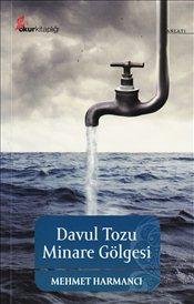 Davul Tozu Minare Gölgesi