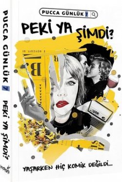 Peki Ya Şİmdi?
