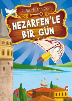 Hezarfen'le Bir Gün - Ünlülerle Bir Gün 2