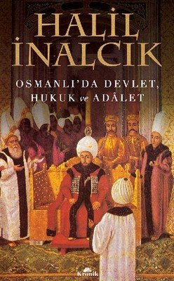 Osmanlı'da Devlet Hukuk ve Adalet