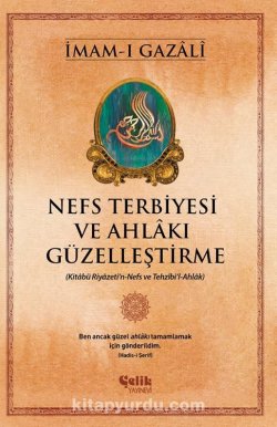 Nefs Terbiyesi ve Ahlakı Güzelleştirme