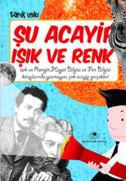 Şu Acayip Işık ve Renkler