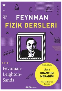 Feynman Fizik Dersleri - Cilt 3: Kuantum Mekaniği