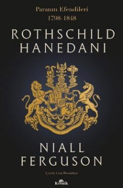 Rothschild Hanedanı I - Paranın Efendileri 1798 - 1848