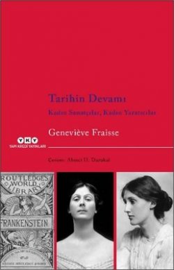 Tarihin Devamı - Kadın Sanatçılar, Kadın Yaratıcılar