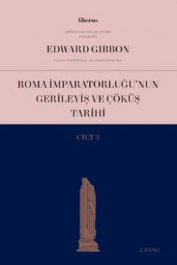 Roma İmparatorluğu'nun Gerileyiş ve Çöküş Tarihi (Cilt 3)