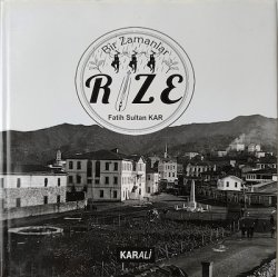 Bir Zamanlar Rize