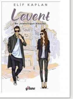 Levent-Bir Jinekoloğun Hikayesi