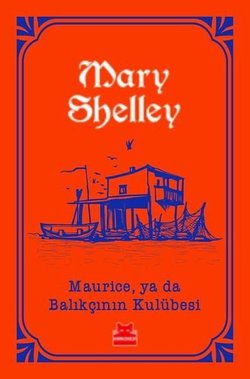Maurice, ya da balıkçının kulubesi