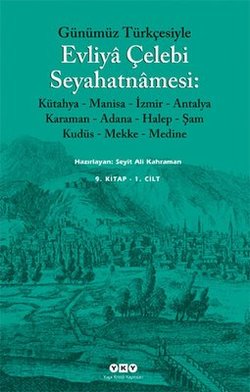 Evliya Çelebi Seyahatnamesi 9. Kitap 1. Cilt