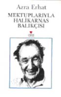 Mektuplarıyla Halikarnas Balıkçısı