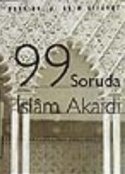 99 Soruda İslam Akaidi