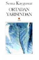 Ortadan, Yarısından