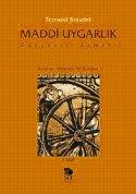 Maddi Uygarlık - Dünyanın Zamanı