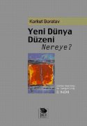 Yeni Dünya Düzeni Nereye?