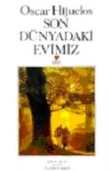 Son Dünyadaki Evimiz