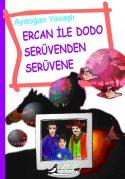 Ercan İle Dodo Serüvenden Serüvene