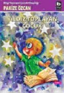 Yıldız Toplayan Çocuk
