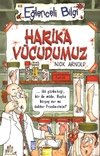 Harika Vücudumuz-Eğlenceli Bilgi 46