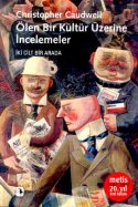Ölen Bir Kültür Üzerine İncelemeler