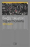 Değiş Tokuştan Süpermarkete