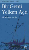 Bir Gemi Yelken Açtı