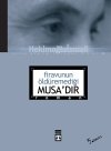 Firavunun Öldüremediği Musa`dır